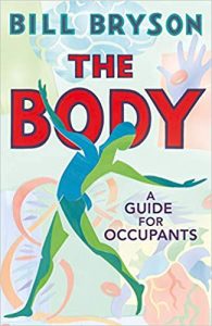 A book called The body by Bill Bryson
